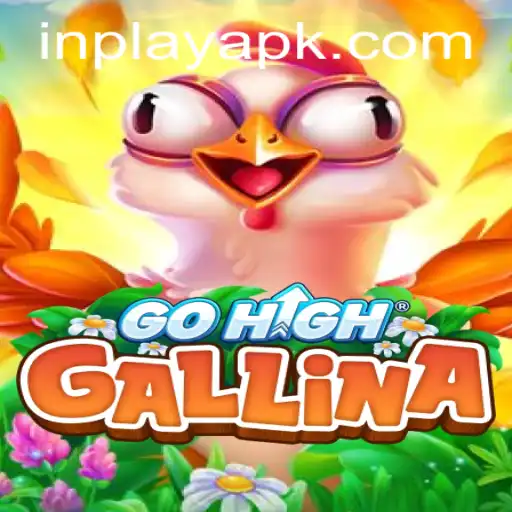 Discover GoHighGallina: An Engaging Adventure with the Inplay App